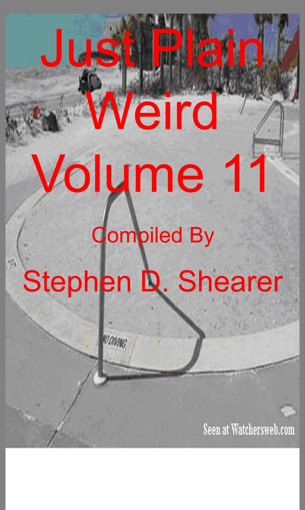Just Plain Weird Volume 11