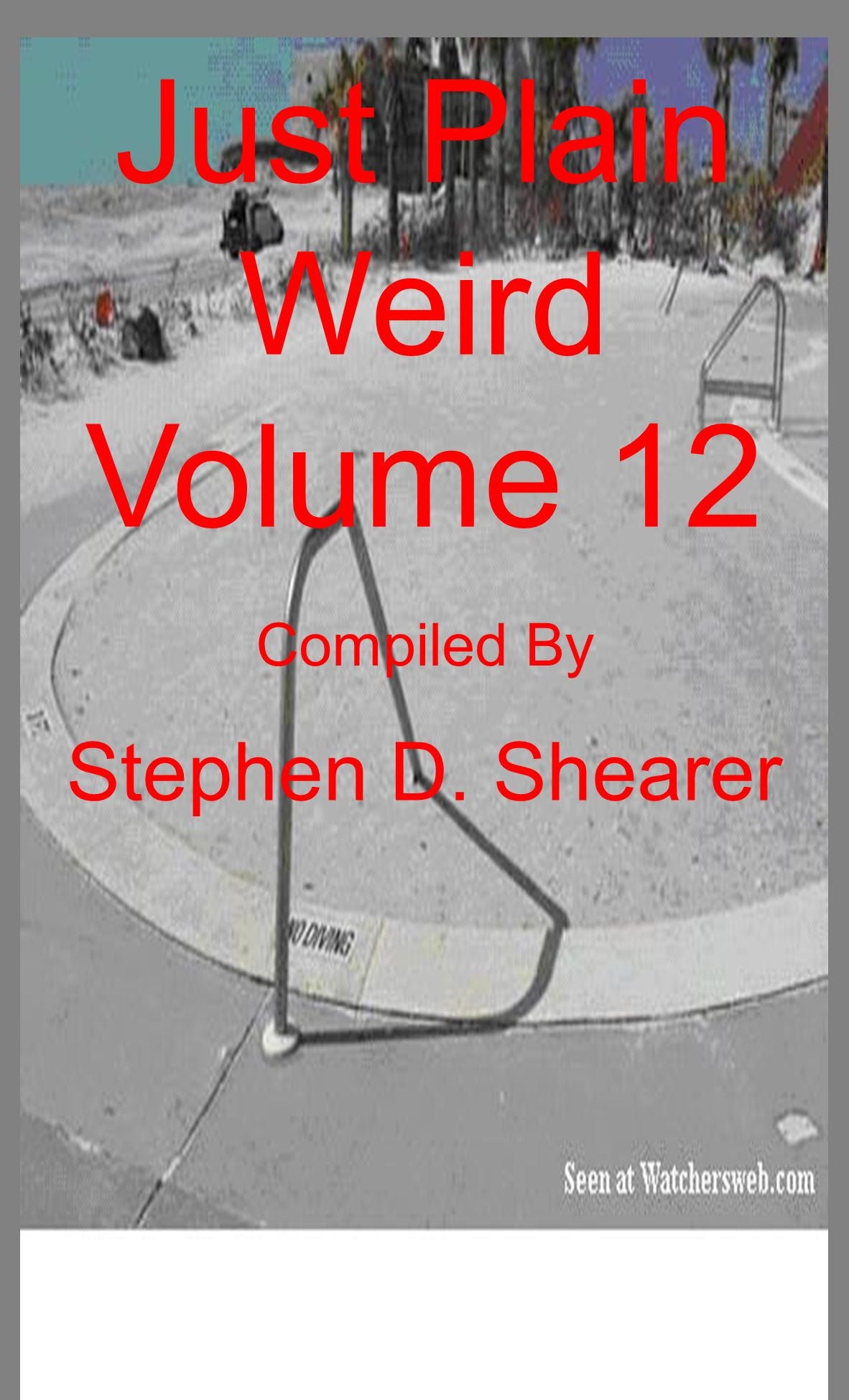 Just Plain Weird Volume 12