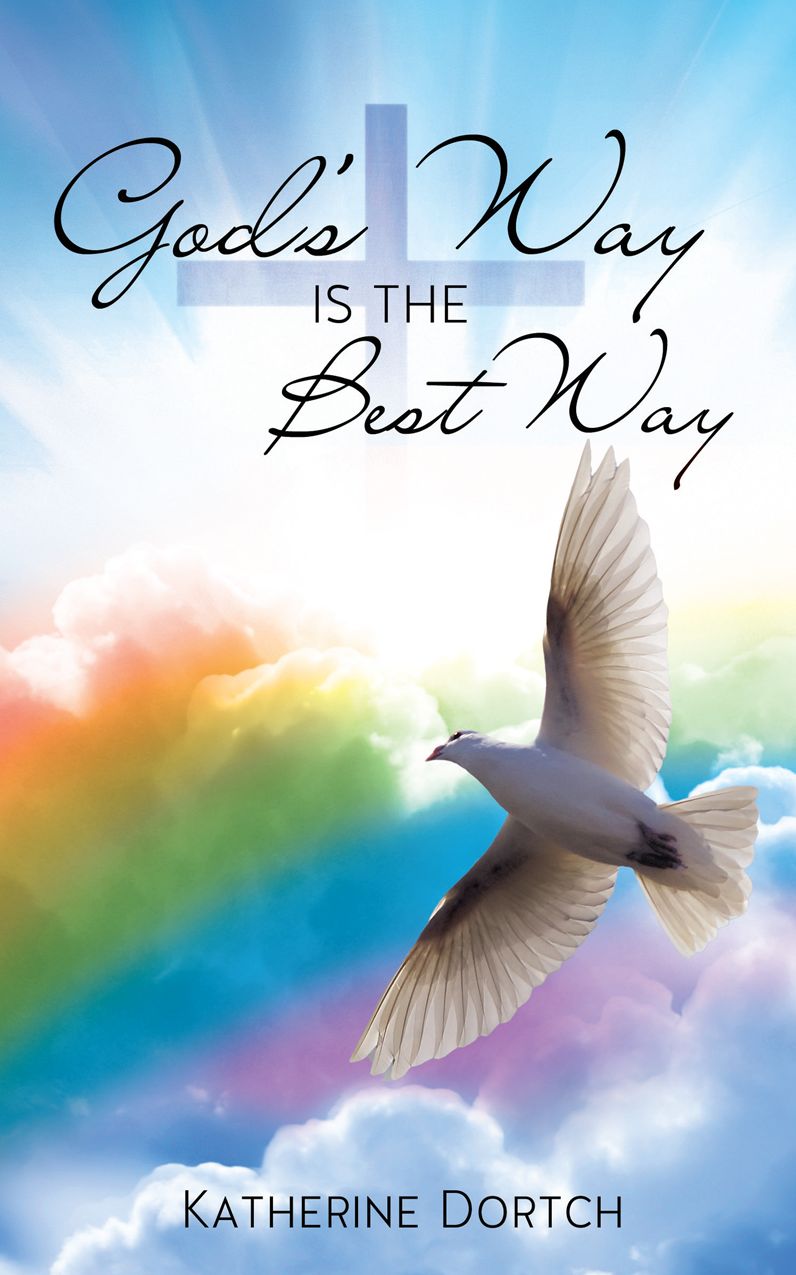 GOD'S WAY IS THE BEST WAY