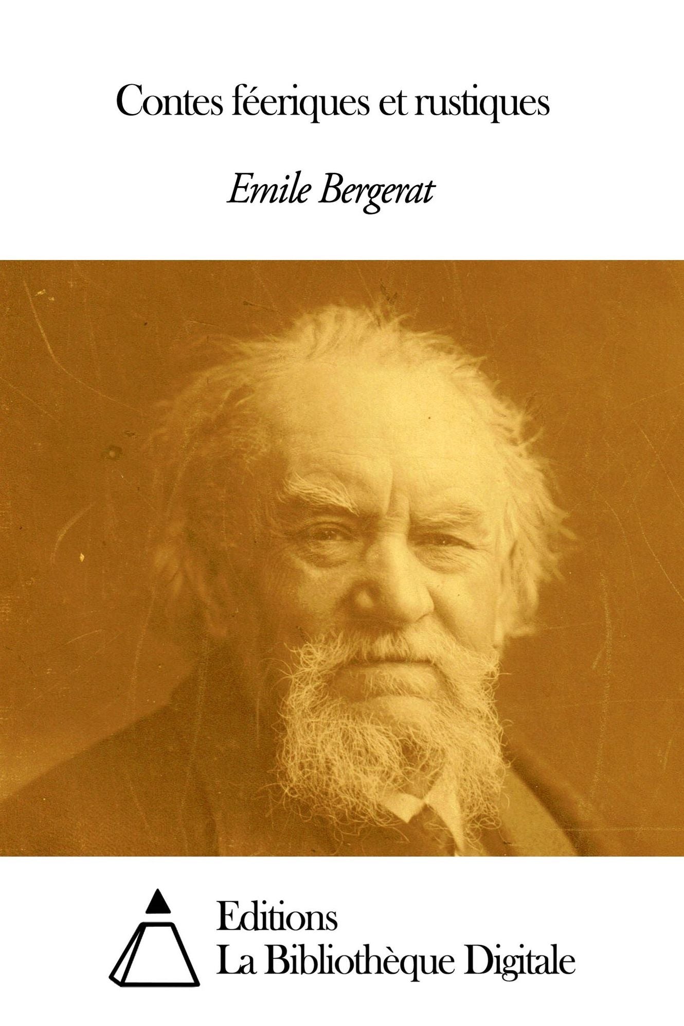 Contes f&eacute;eriques et rustiques