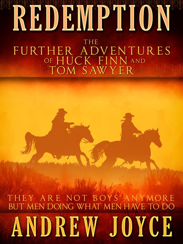 Redemption: The Further Adventures of Huck Finn and Tom Sawyer