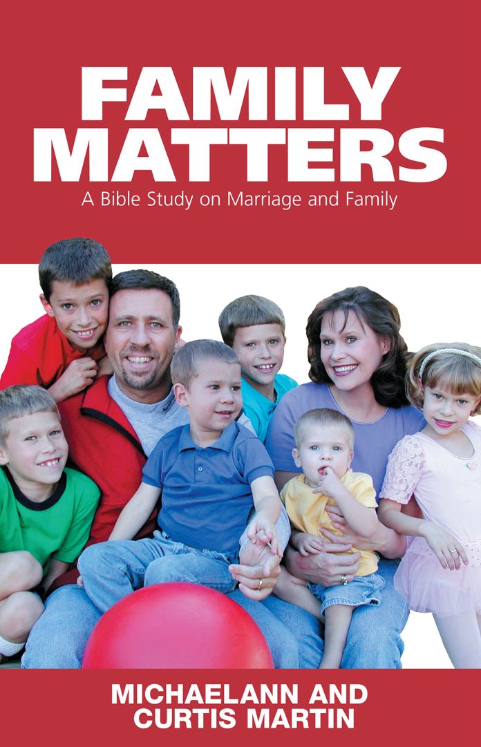 Family Matters: A Bible Study on Marriage and Family