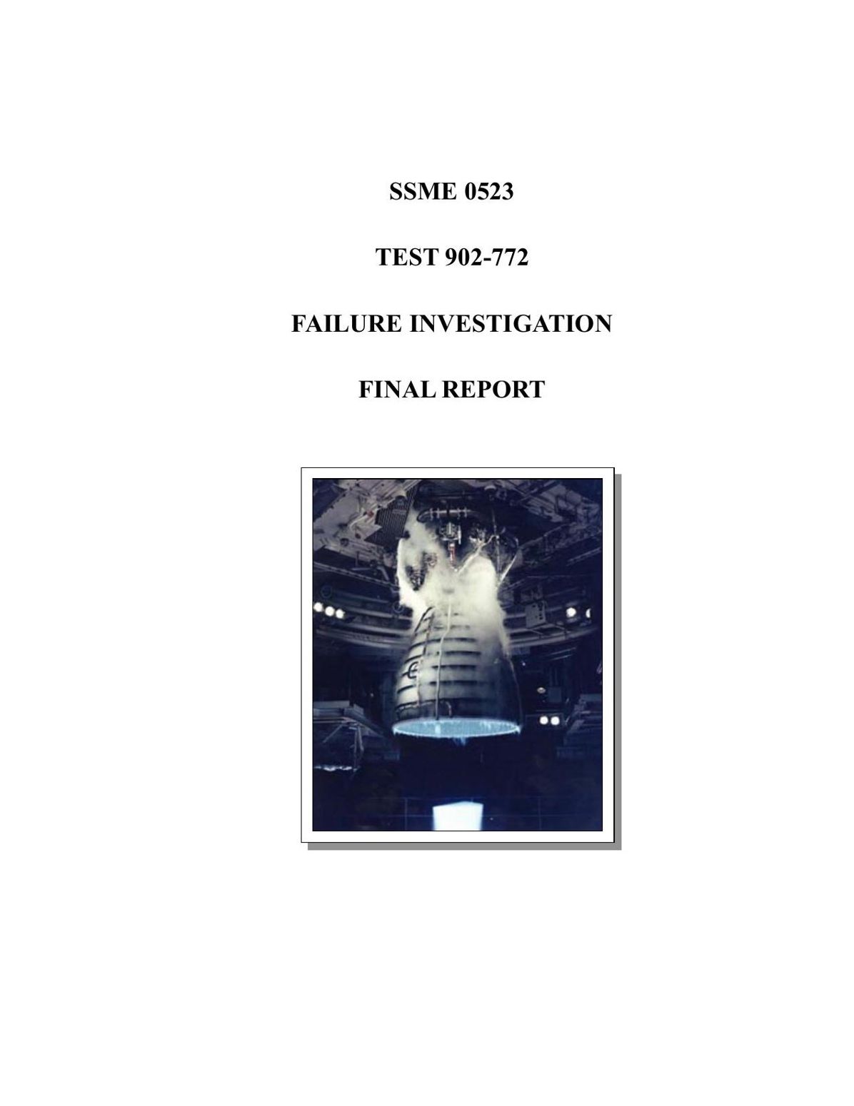 SSME 0523 TEST 902-772 FAILURE INVESTIGATION FINAL REPORT