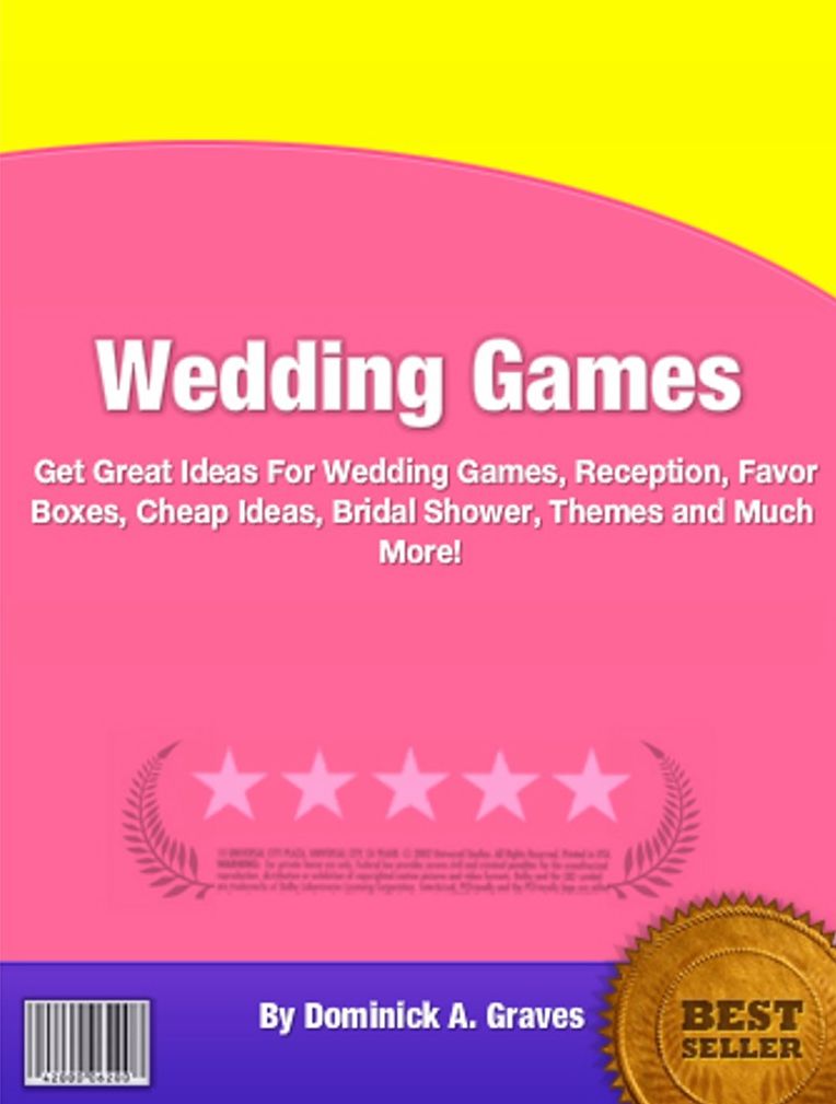 Wedding Games: Get Great Ideas For Wedding Games, Reception, Favor Boxes, Cheap Ideas, Bridal Shower, Themes and Much More!