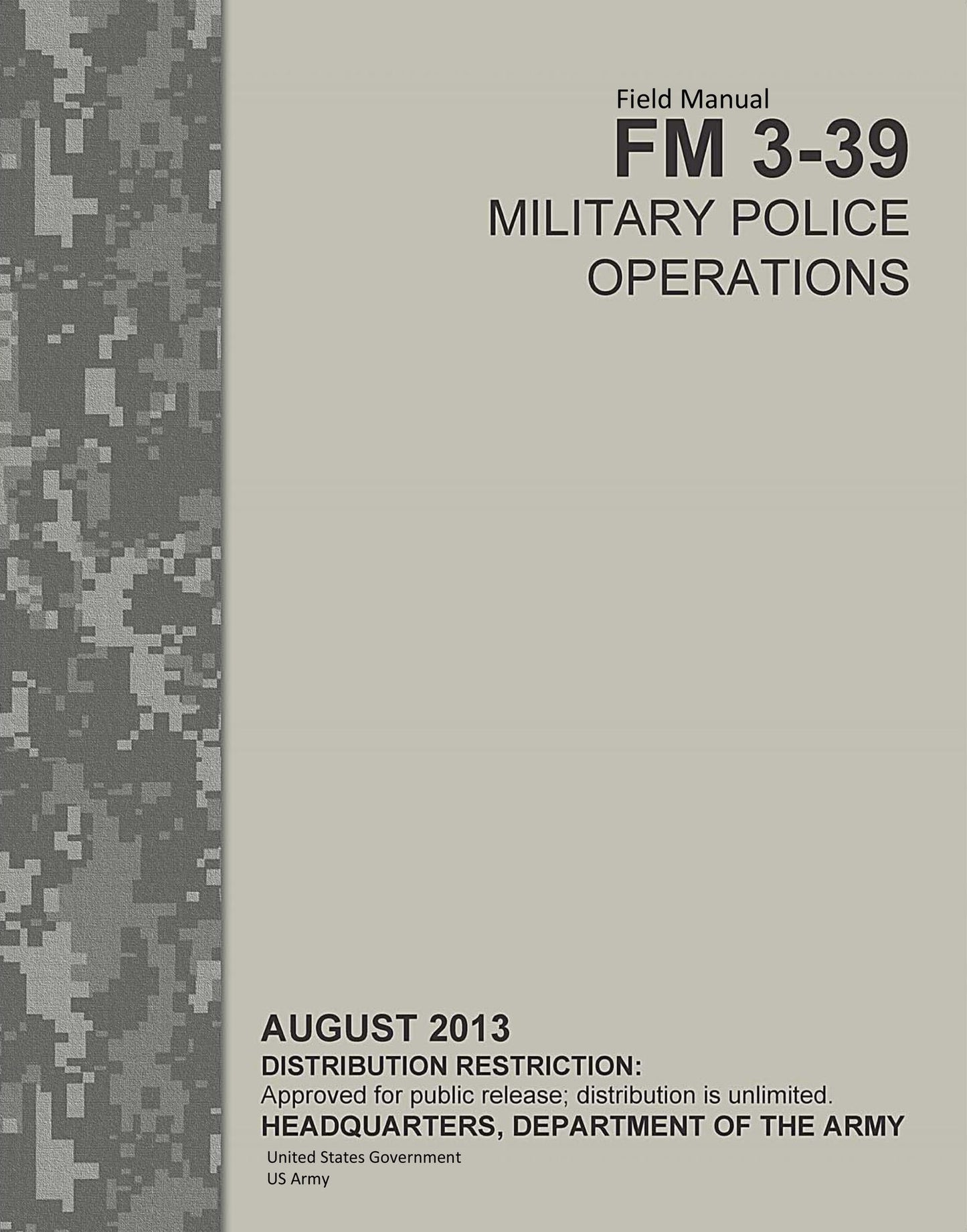 Field Manual FM 3-39 Military Police Operations August 2013