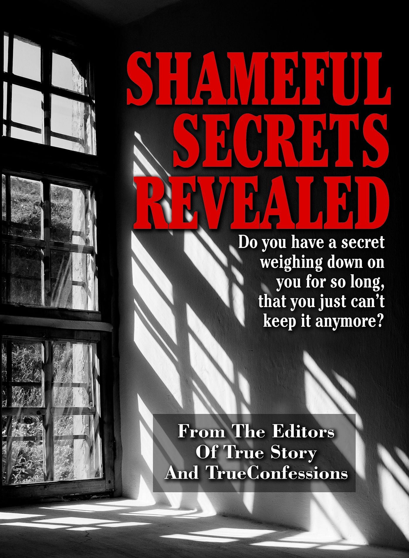Shameful Secrets Revealed