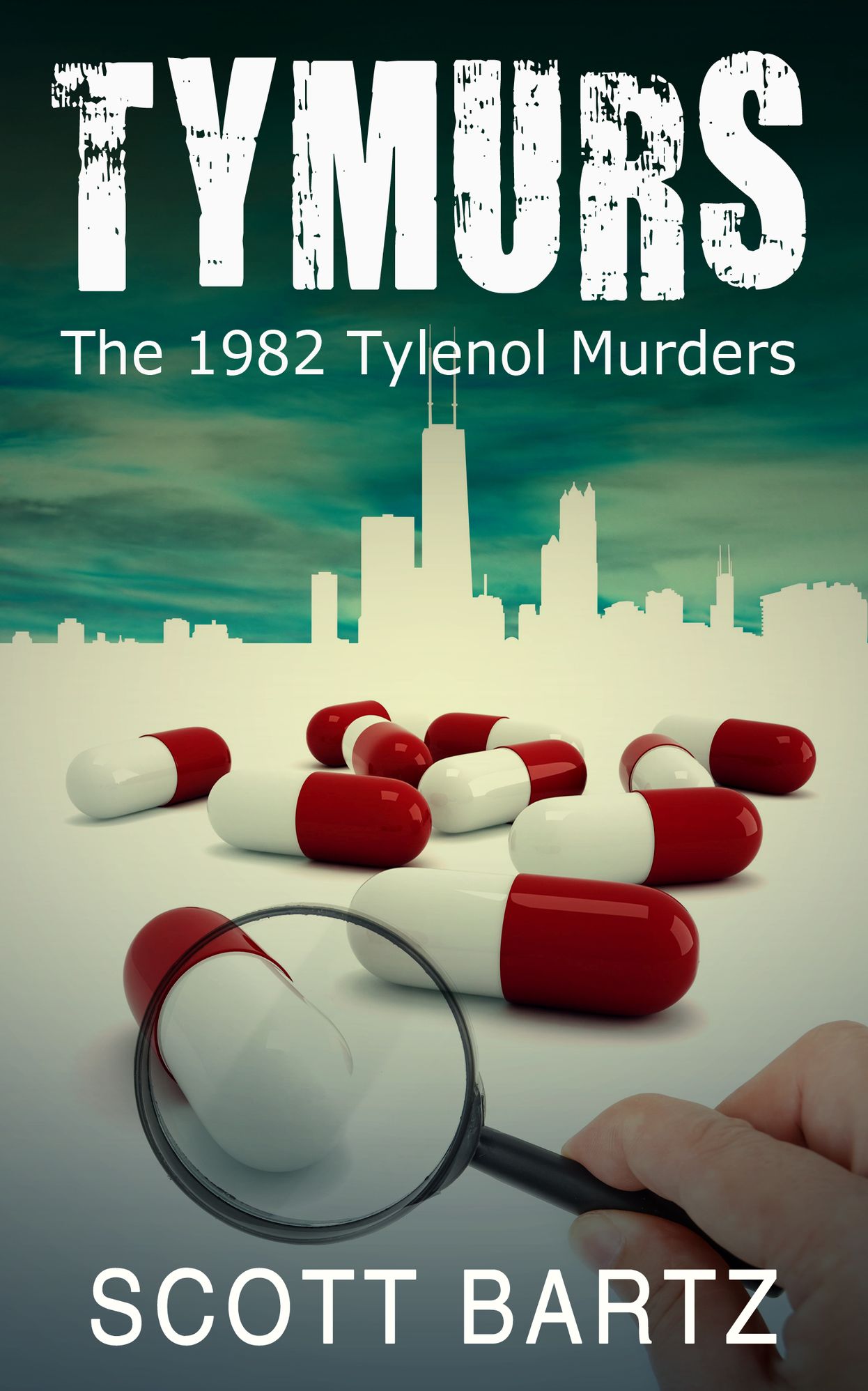 TYMURS: The 1982 Tylenol Murders