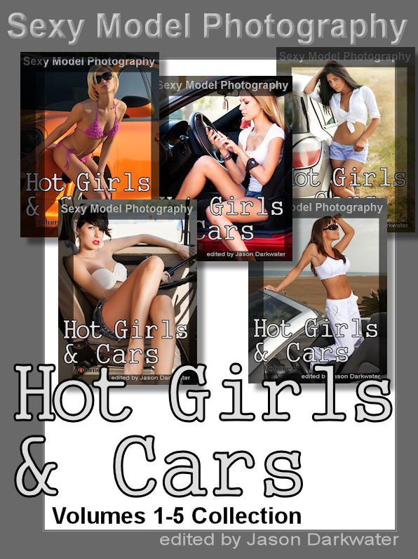 150 Hot Girls & Cars, Pictures of Girls, Babes, Women, & Models, Volumes 1-5 Collection