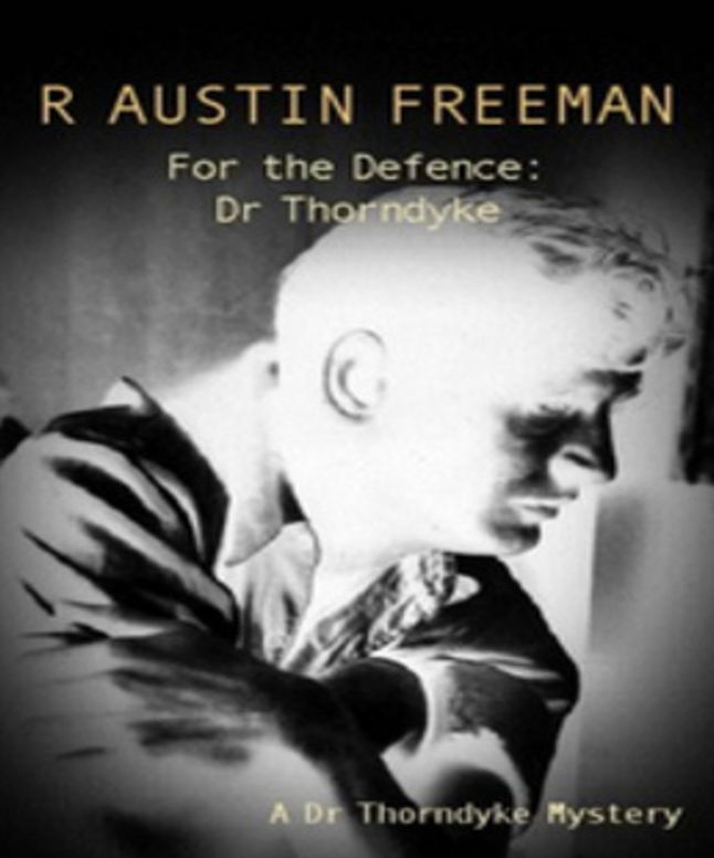 For the Defence, Dr. Thorndyke