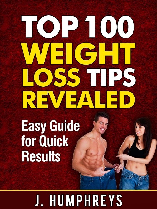 Top 100 Weight Loss Tips Revealed: Easy Guide For Quick Results