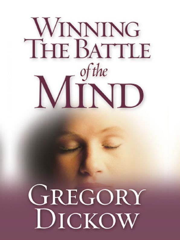 Winning the Battle of the Mind