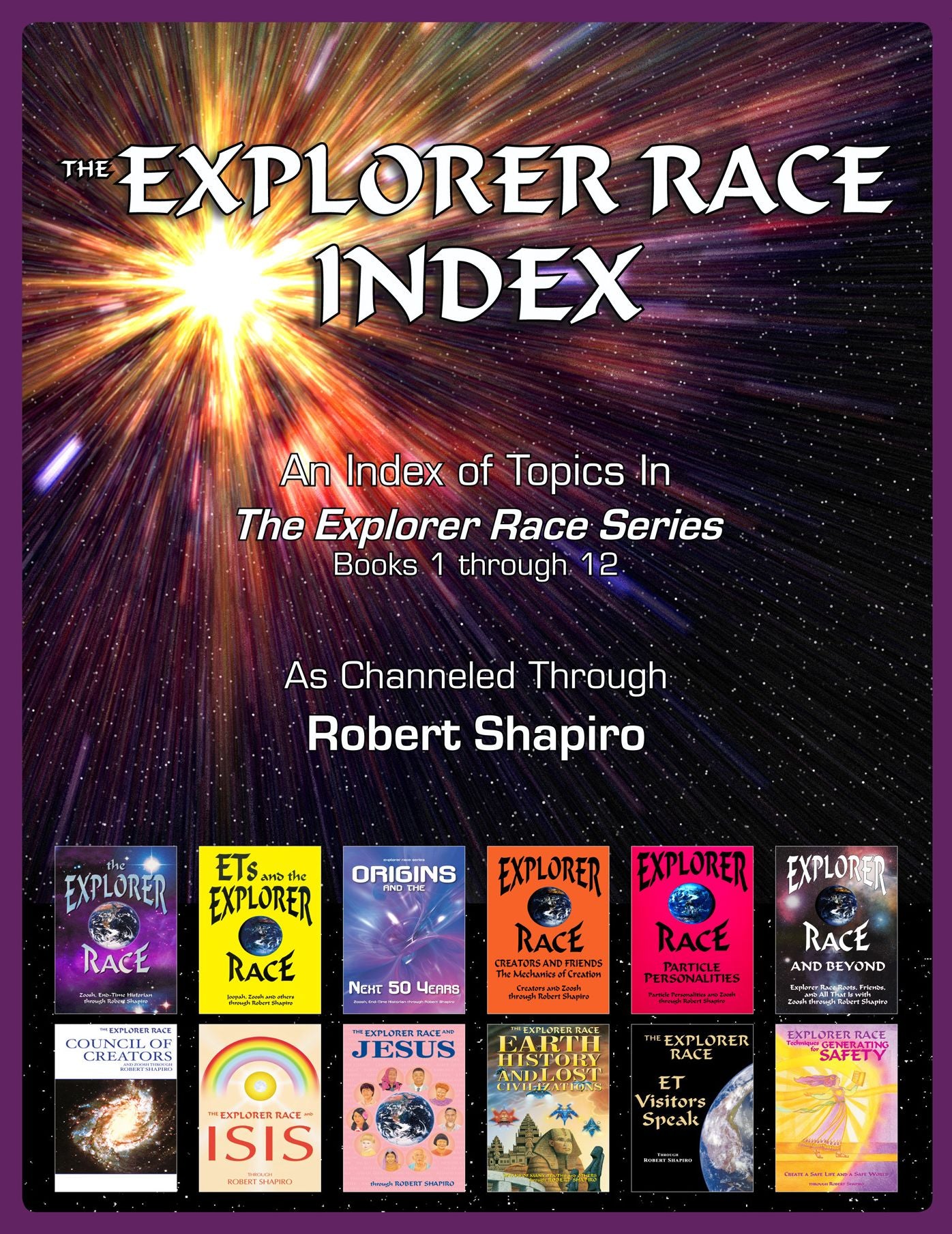 The Explorer Race Index: An Index of Topics in The Explorer Race Series, Books 1 through 12