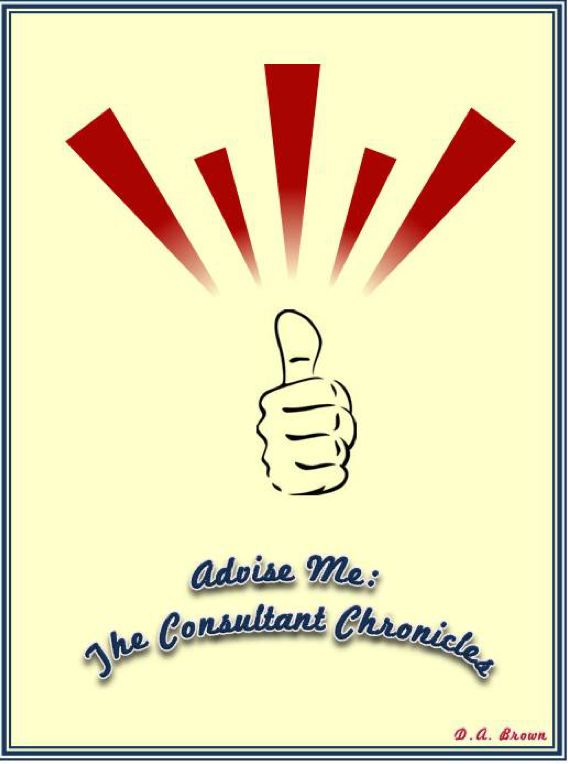 Advise Me: The Consultant Chronicles