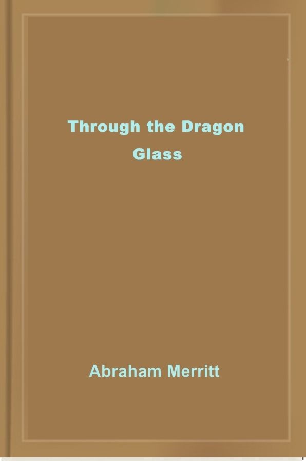 Through the Dragon Glass