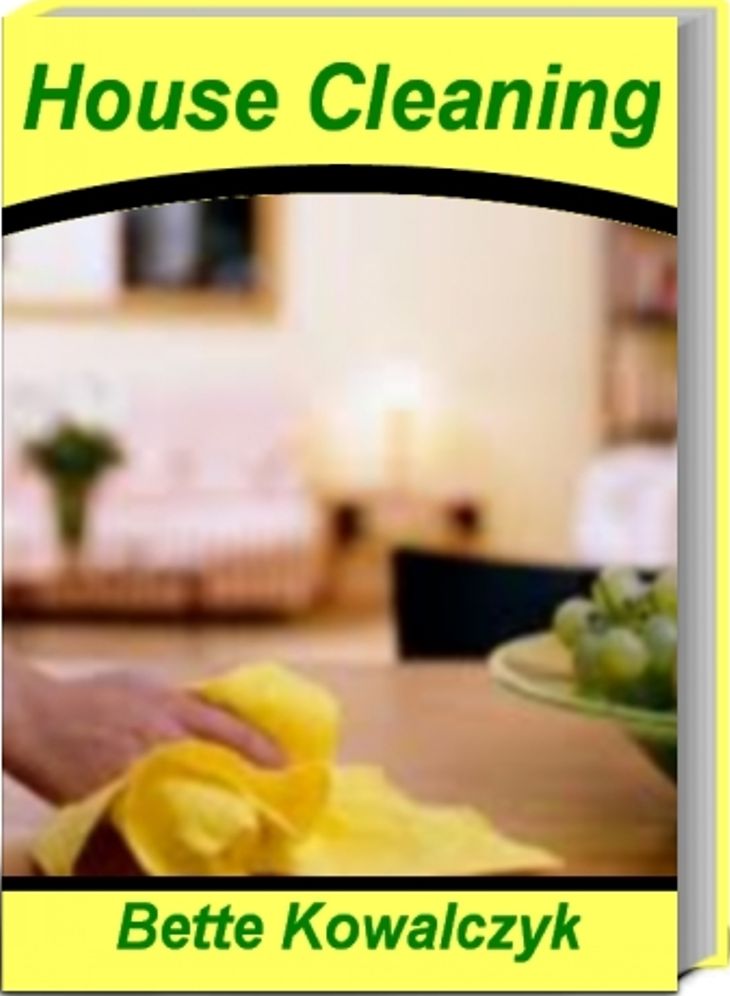 House Cleaning: Clean Your Home 5X Faster With This Knock-Out Guide On Killer House Cleaning Tips, House Cleaning Services, House Cleaning Checklist and More