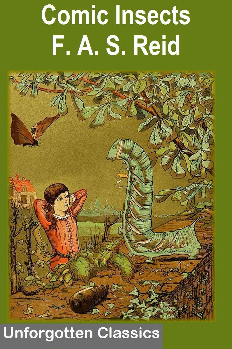Comic Insects by F. A. S. Reid