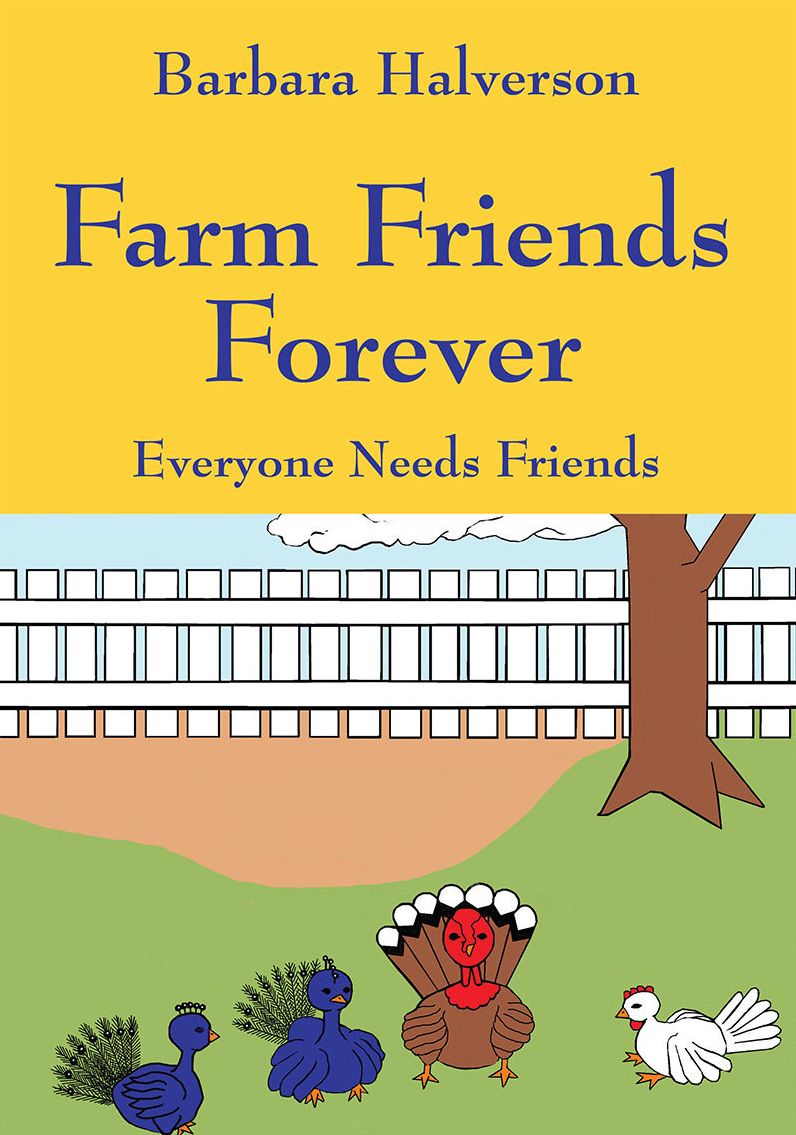 Farm Friends Forever: Everyone Needs Friends