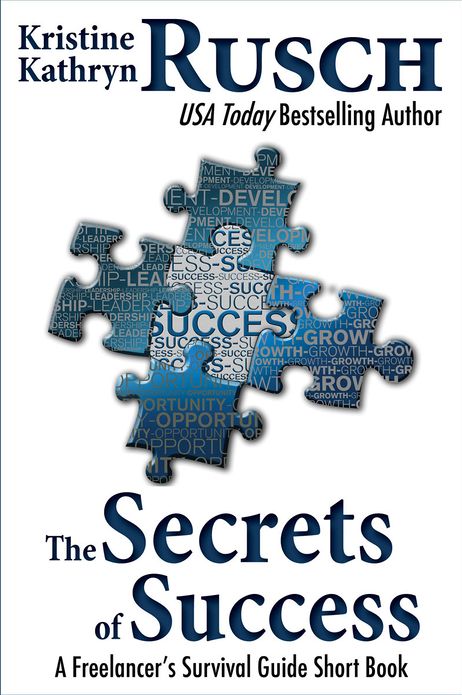 The Secrets of Success: A Freelancer's Survival Guide Short Book