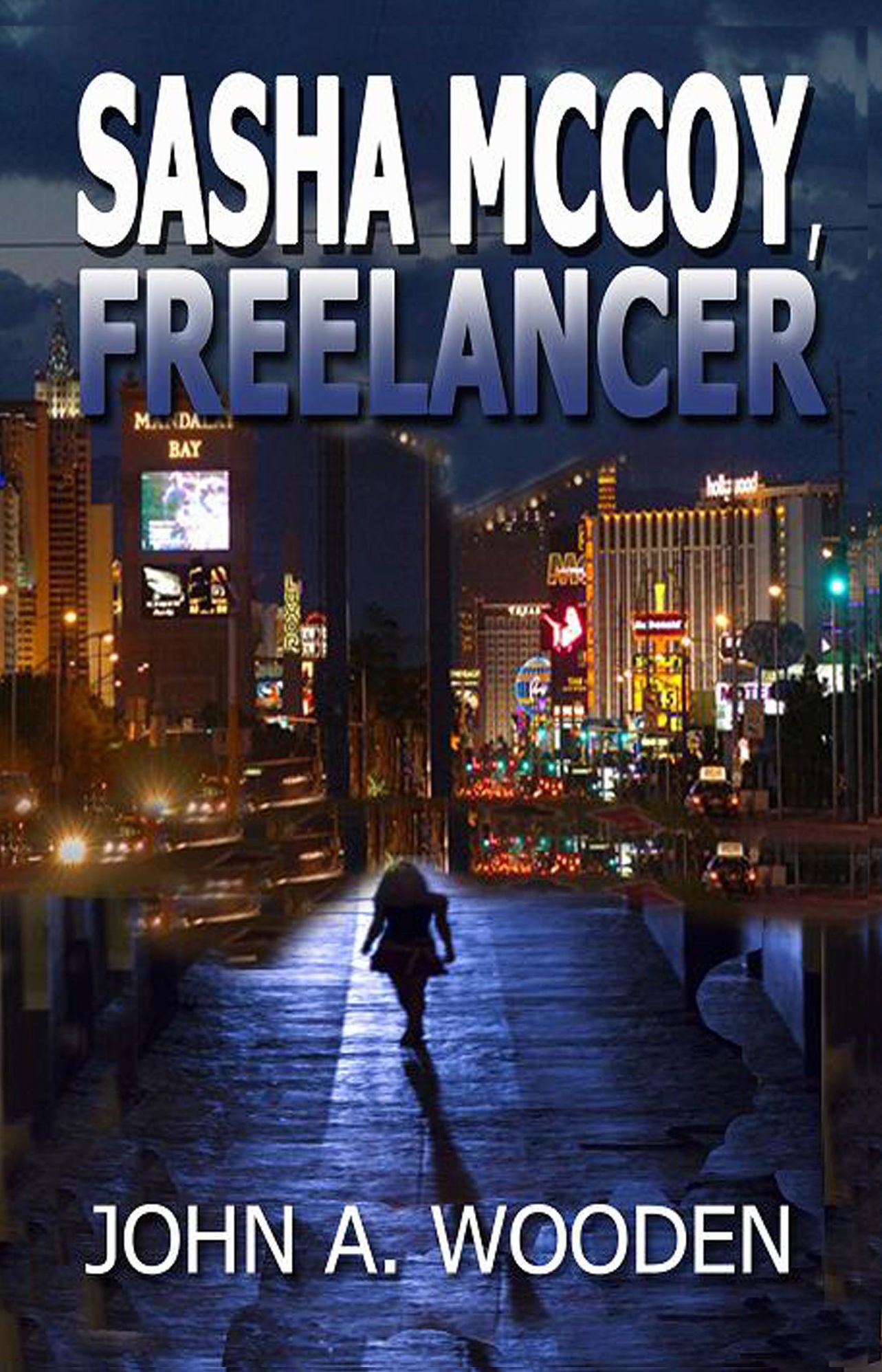 Sasha Mc Coy Freelancer By John A. Wooden (E Book Ready)