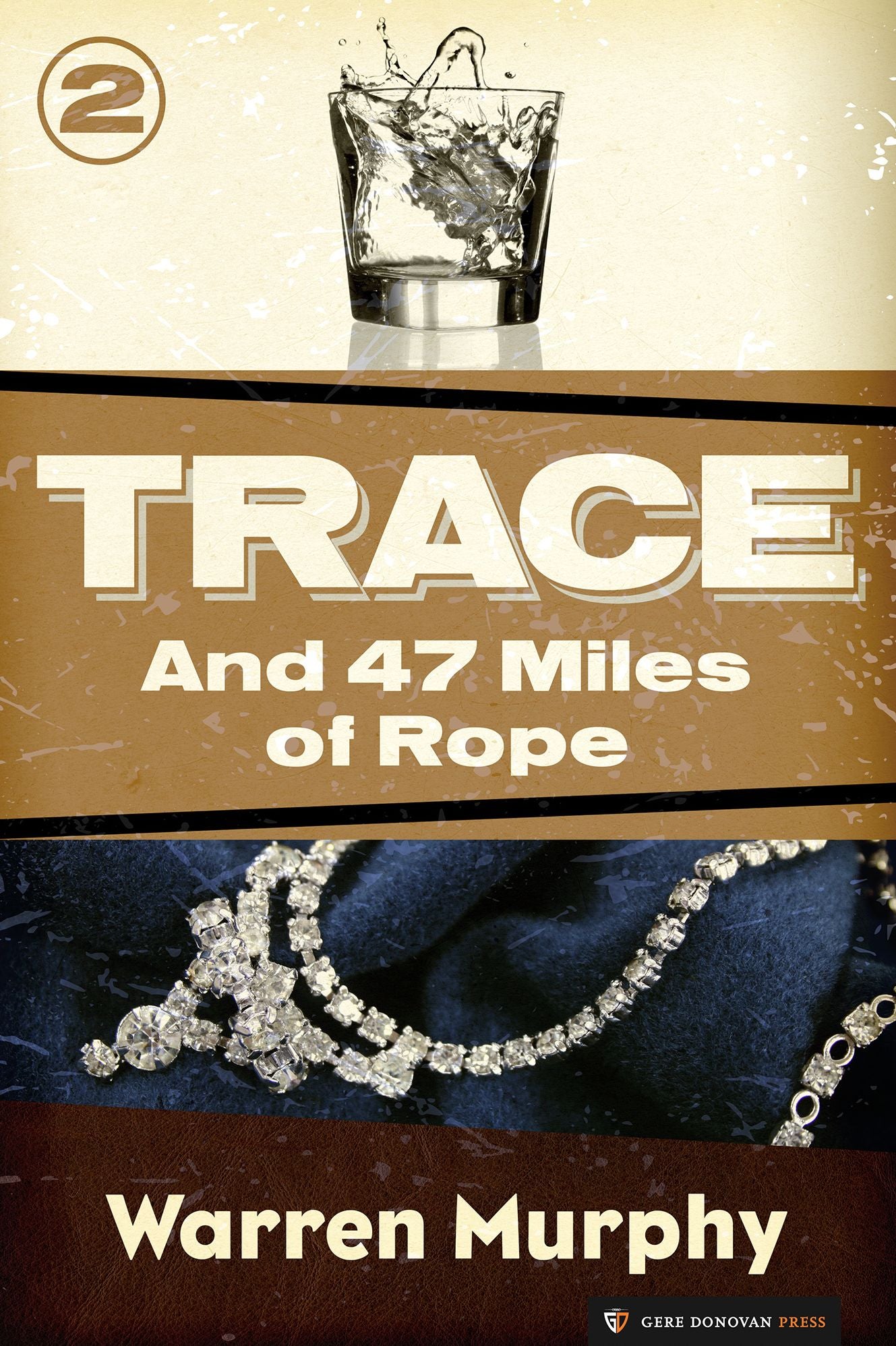 And 47 Miles of Rope (Trace Series #2)