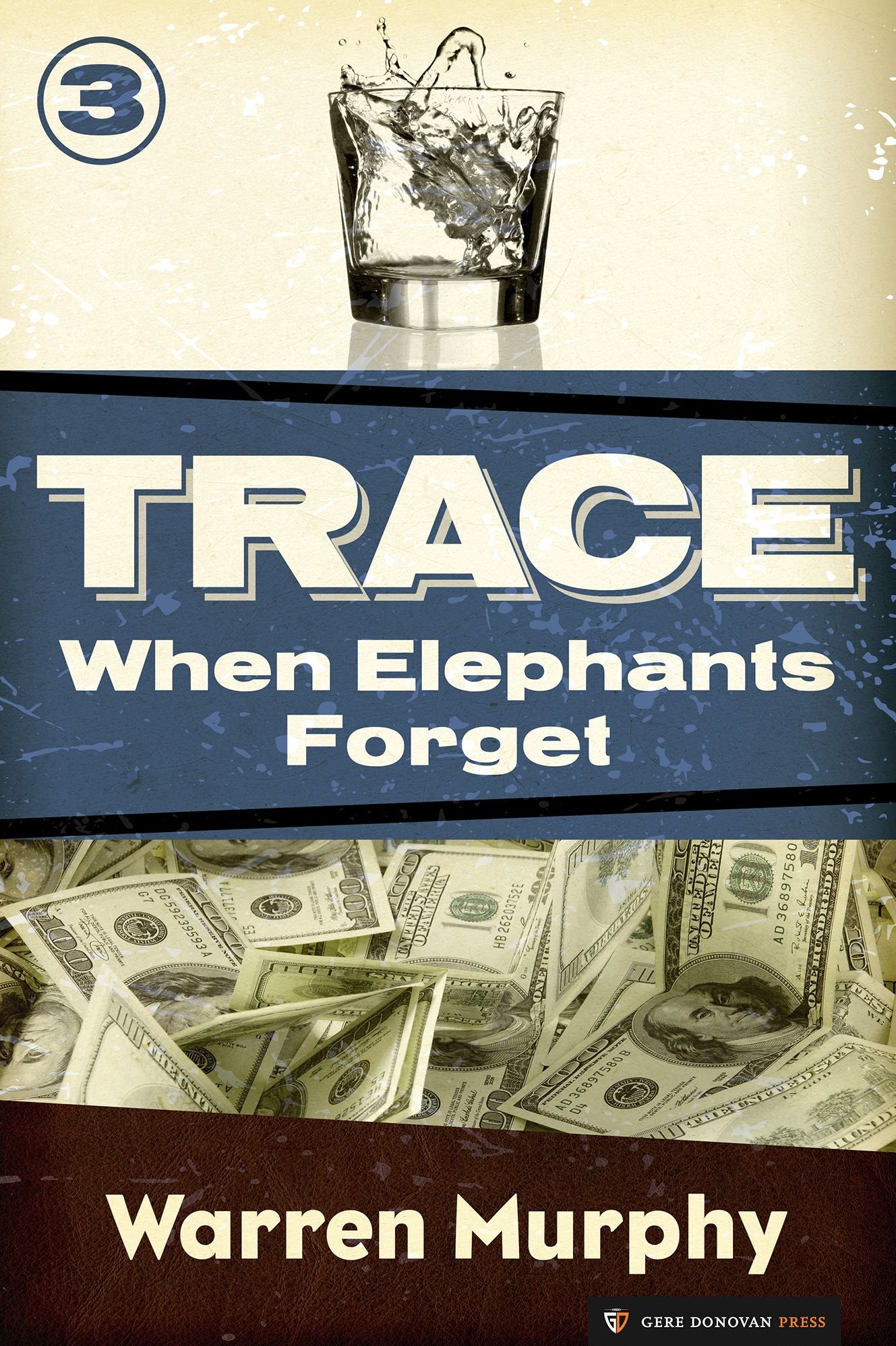 When Elephants Forget (Trace Series #3)