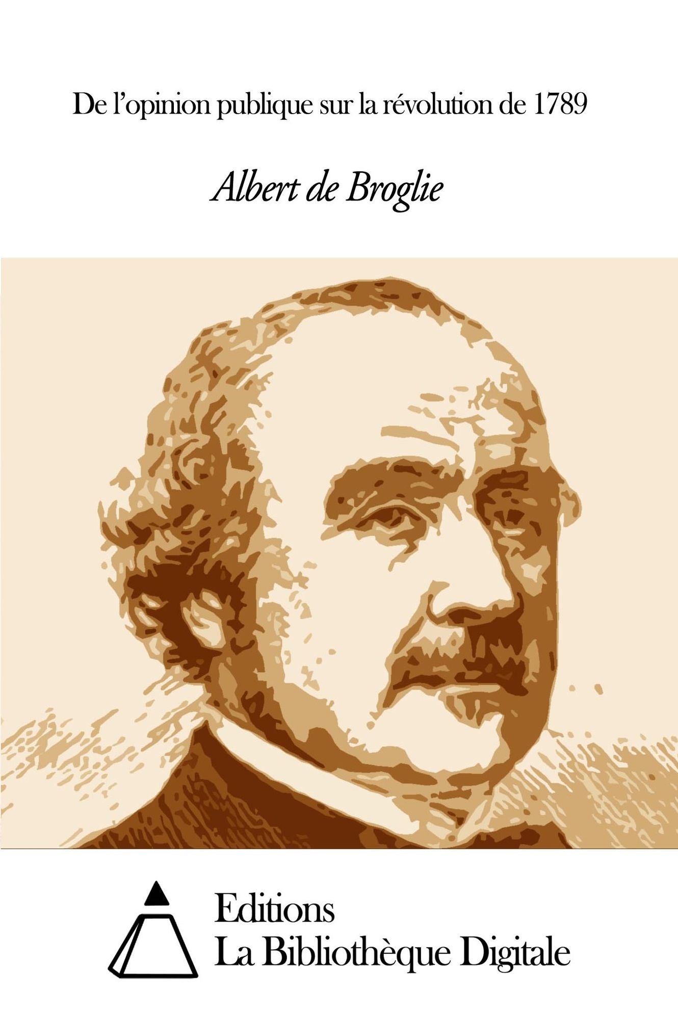 De l’opinion publique sur la r&eacute;volution de 1789