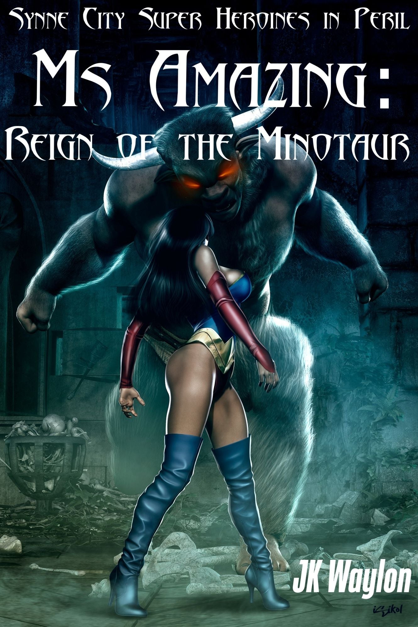 Ms Amazing: Reign of the Minotaur (Synne City Super Heroines in Peril)
