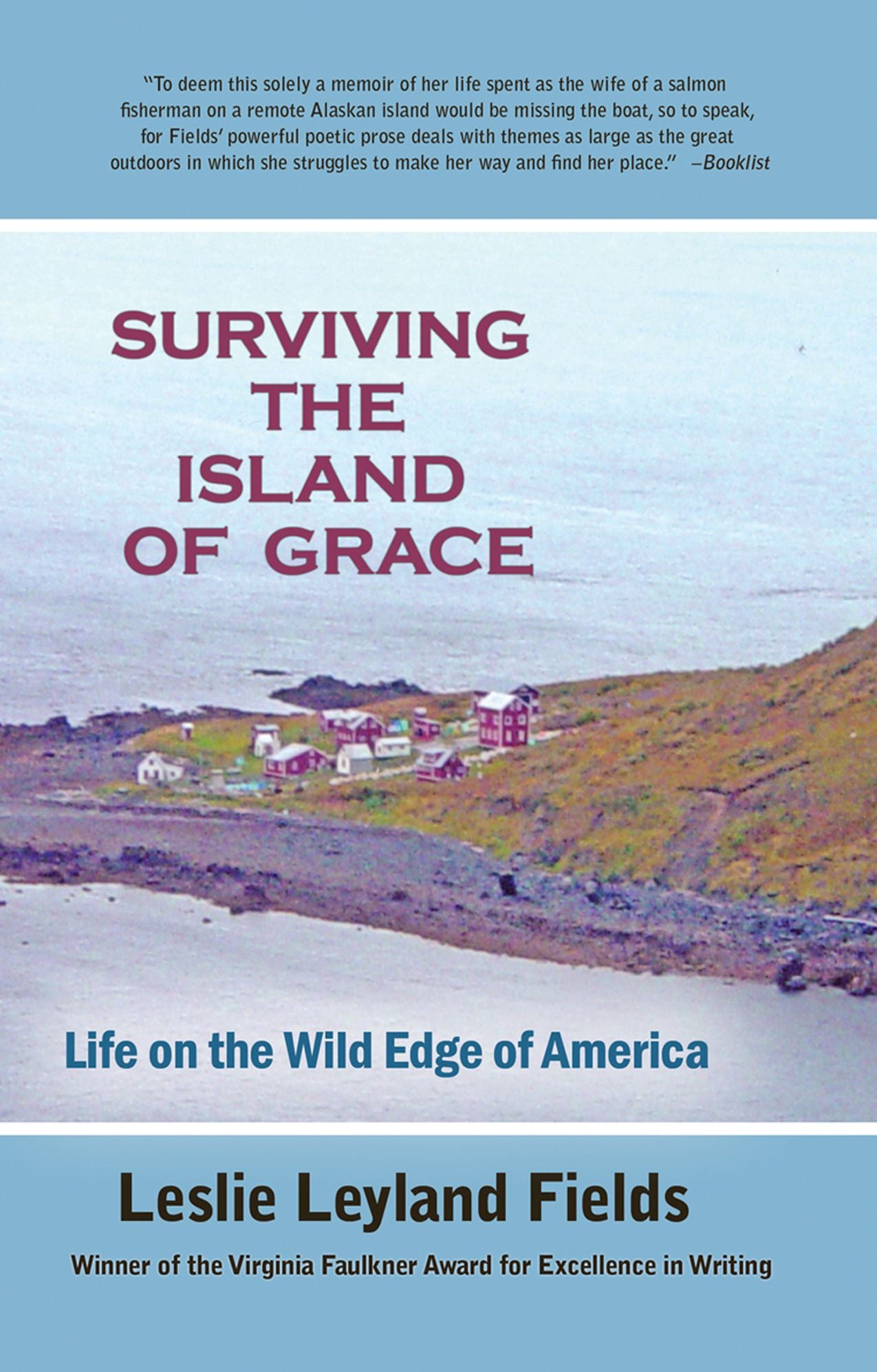 Surviving The Island Of Grace: Life on the Wild Edge of America