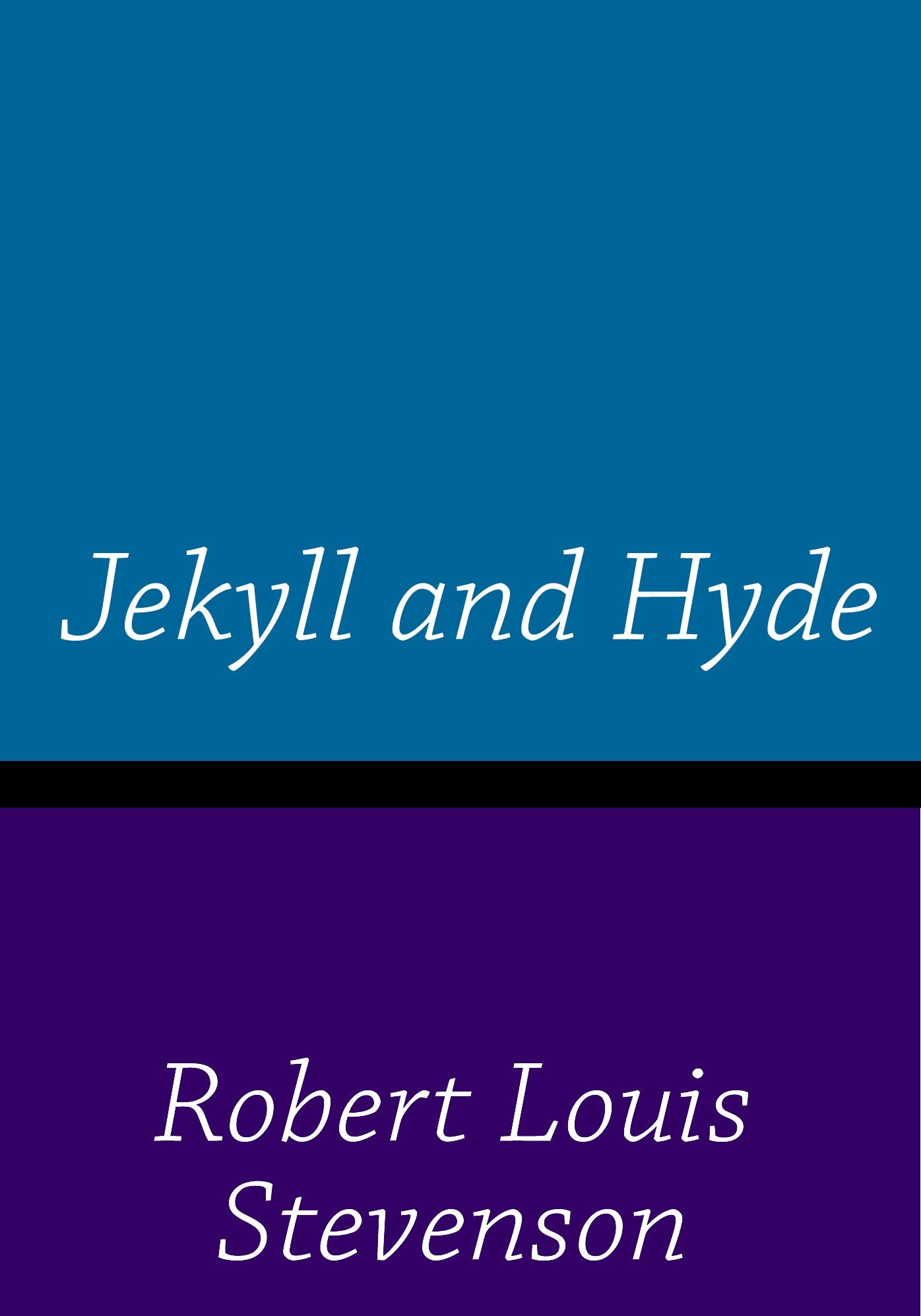 Jekyll and Hyde