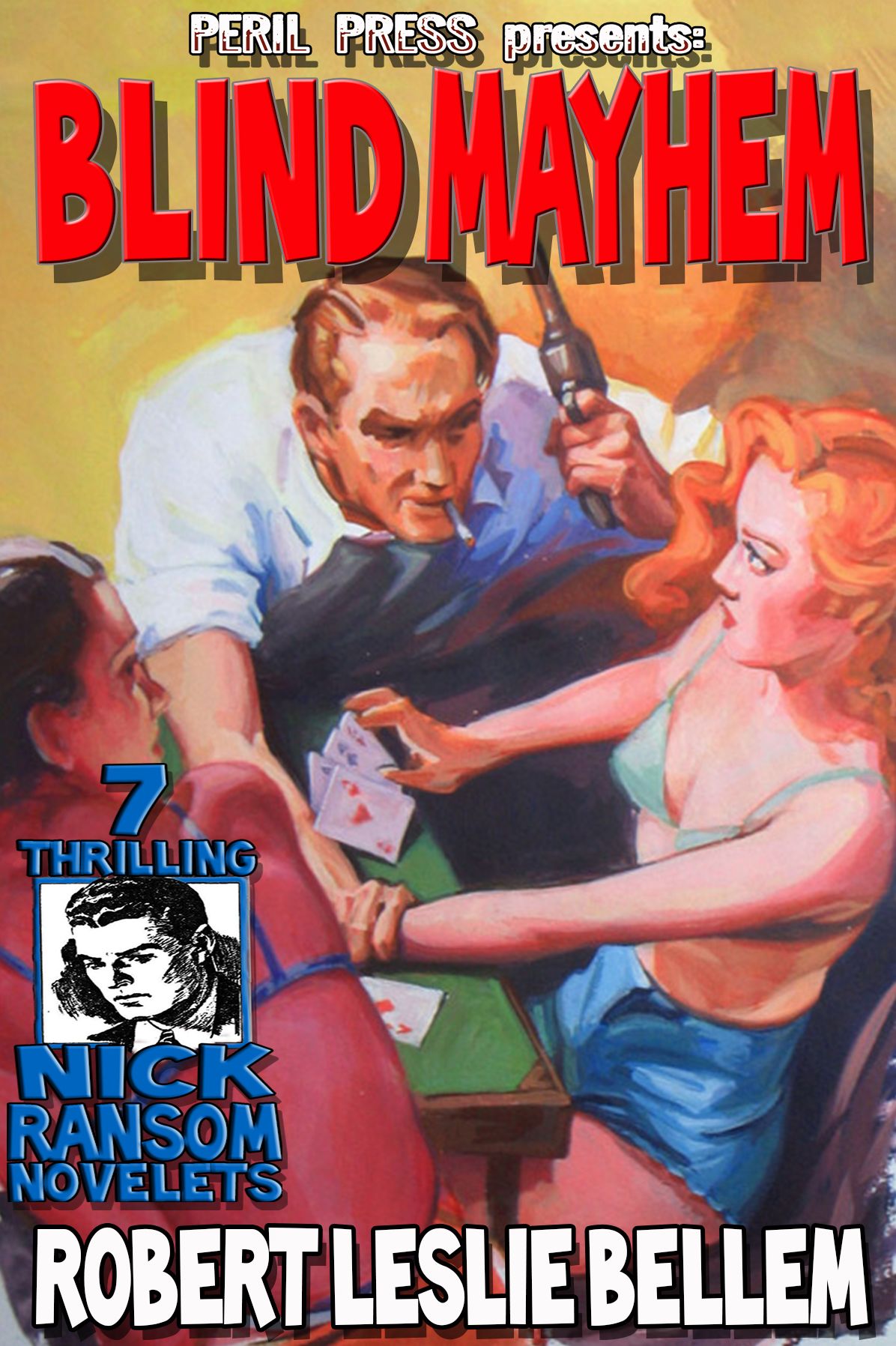 Blind Mayhem - 7 Thrilling Nick Ransom Novelets