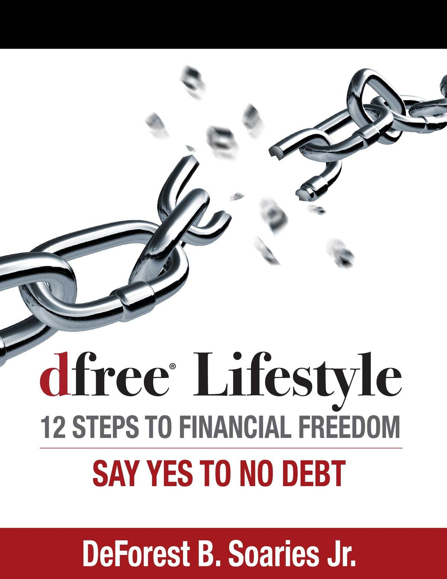 dFree Lifestyle: 12 Steps to Financial Freedom (Workbook)