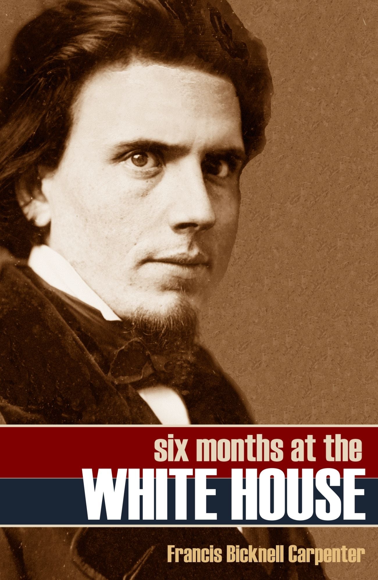 Six Months at the White House