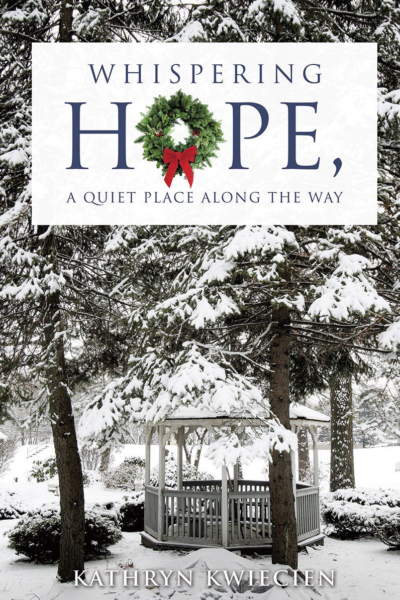 WHISPERING HOPE,A QUIET PLACE ALONG THE WAY