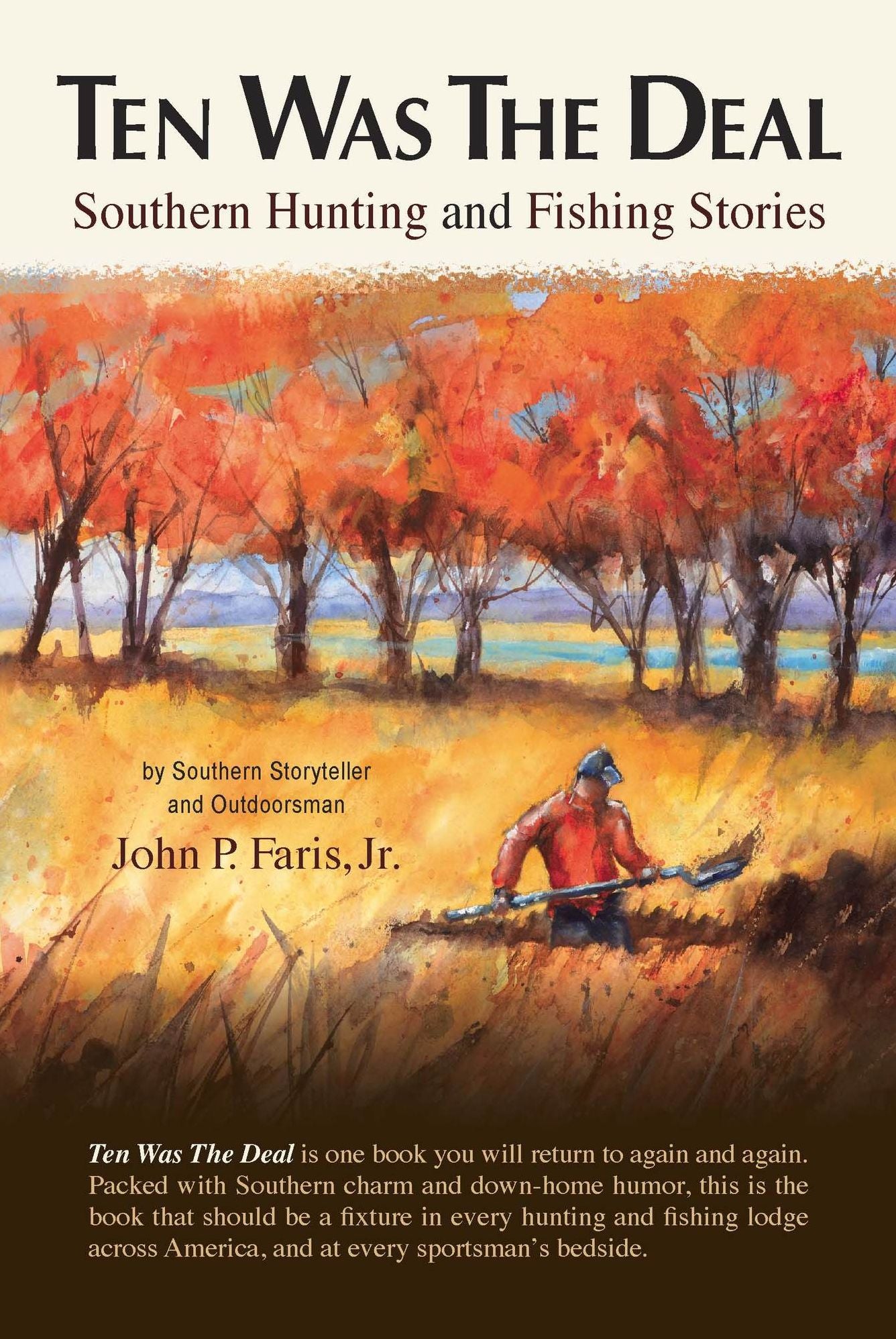Ten Was the Deal: Southern Hunting and Fishing Stories
