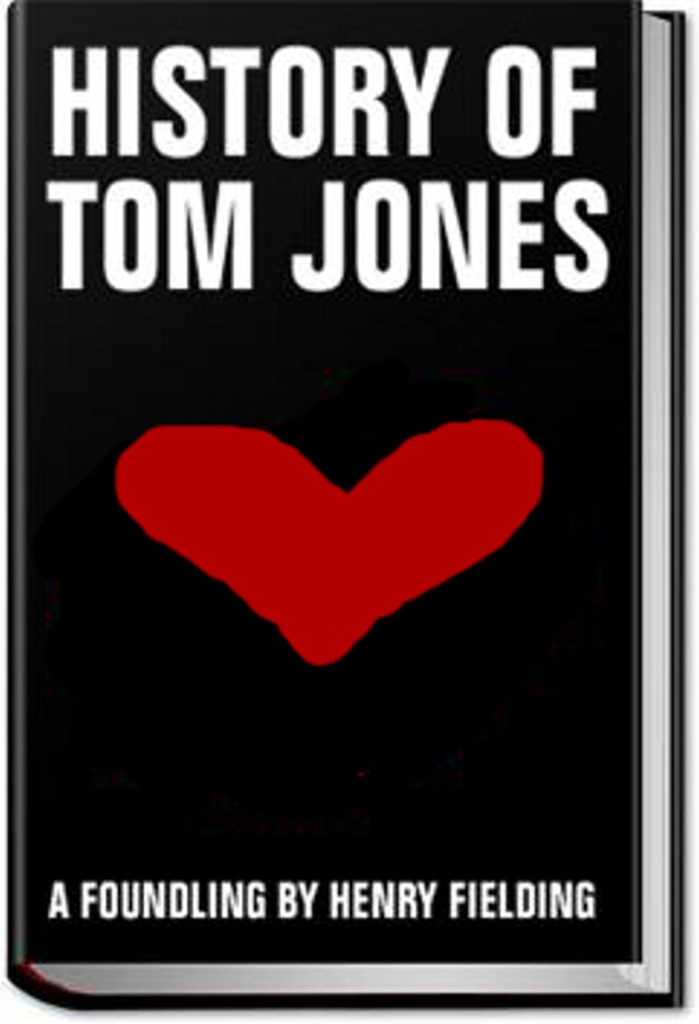 The HIstory of Tom Jones, a Foundling