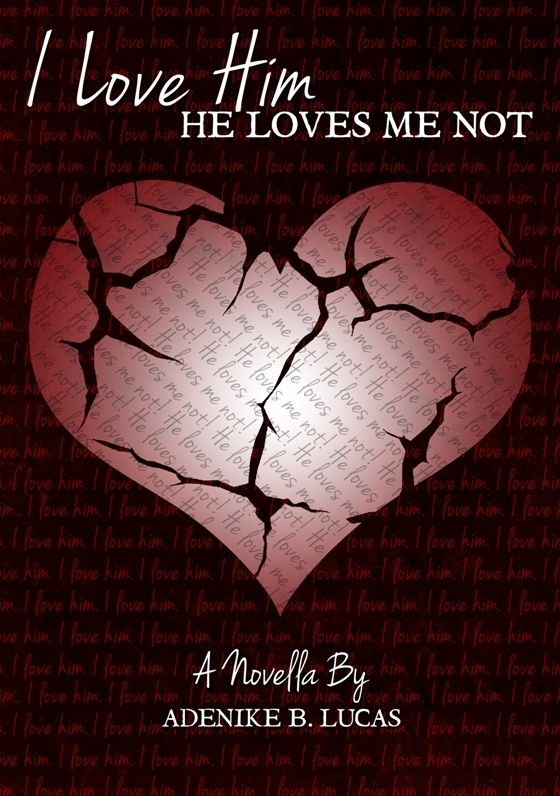I Love Him, He Loves Me Not