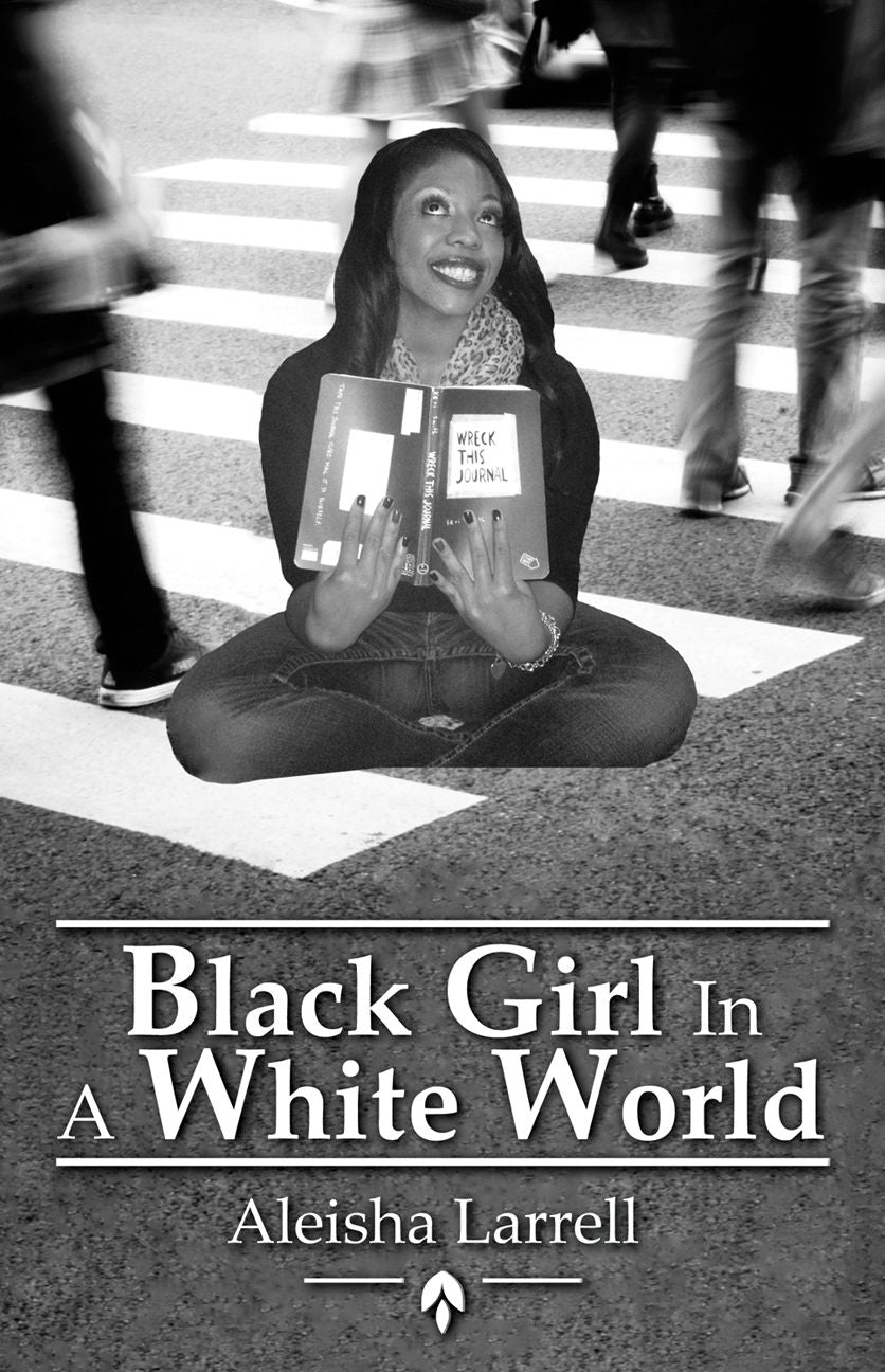Black Girl In A White World