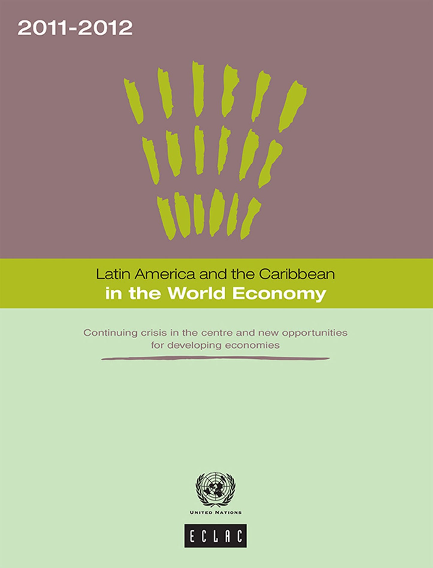 Latin America and the Caribbean in the World Economy 2011-2012