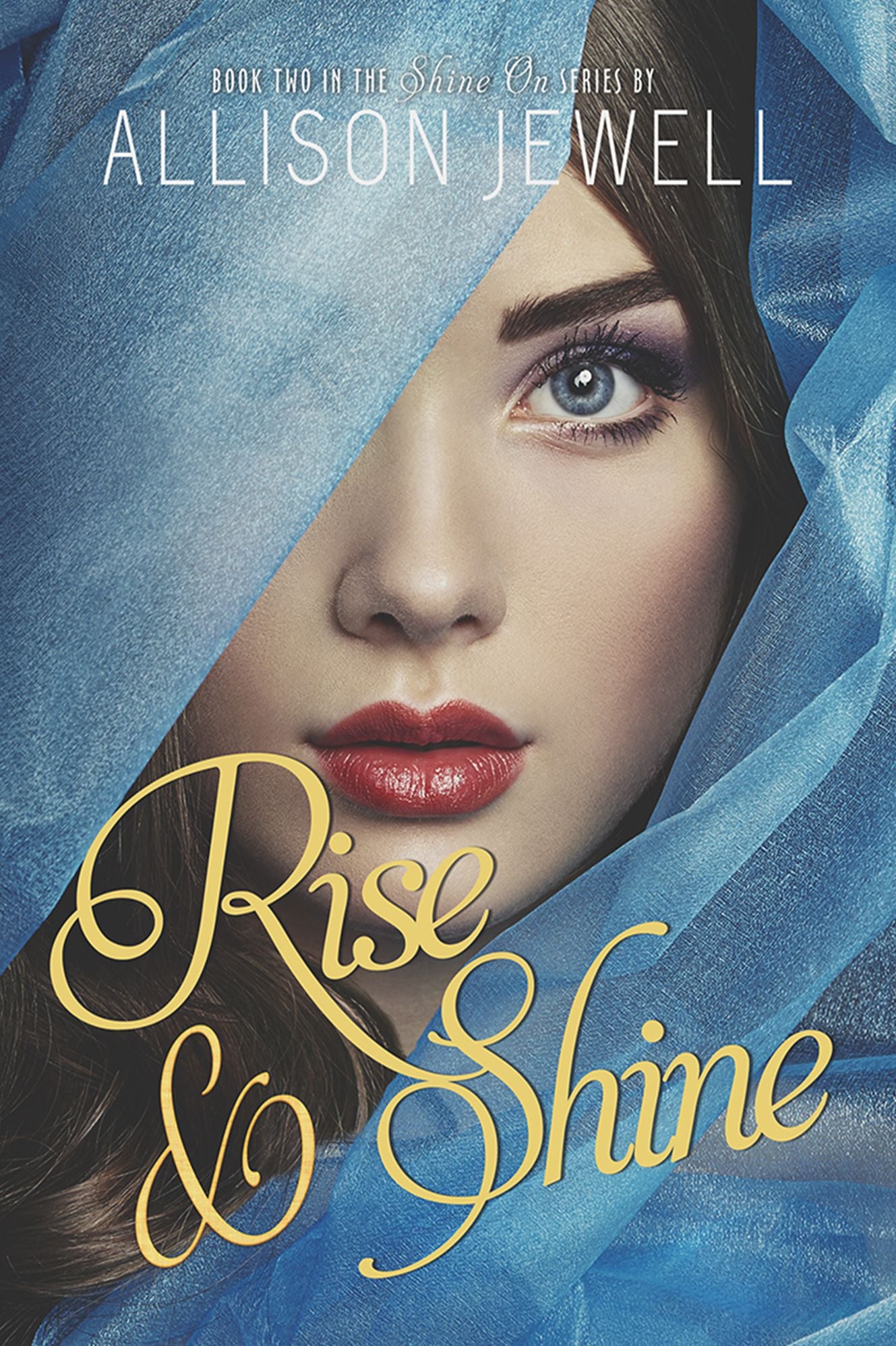 Rise & Shine (Shine On Series, Book Two)