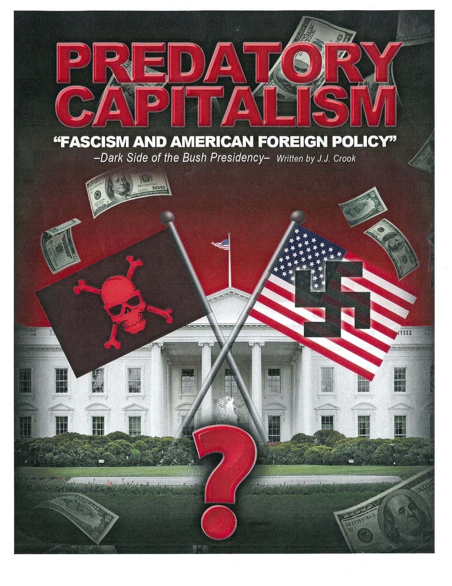 PREDATORY CAPITALISM - "A Matter of Treason" Involving President George W. Bush, the CIA, and NSA