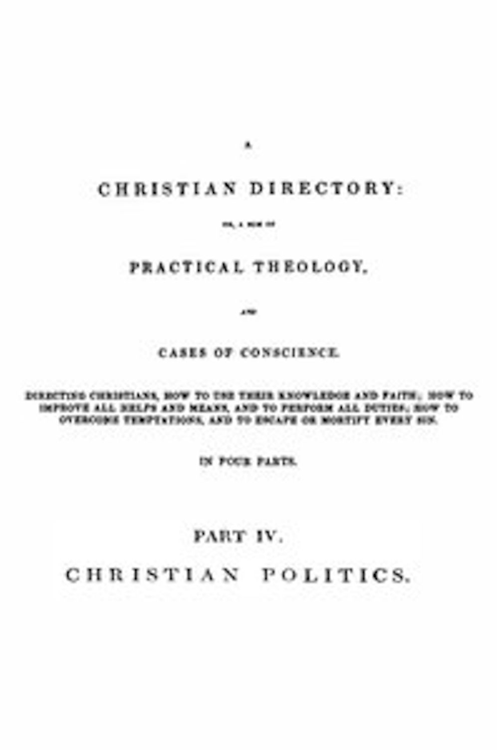 A Christian Directory (Part 4 of 4)