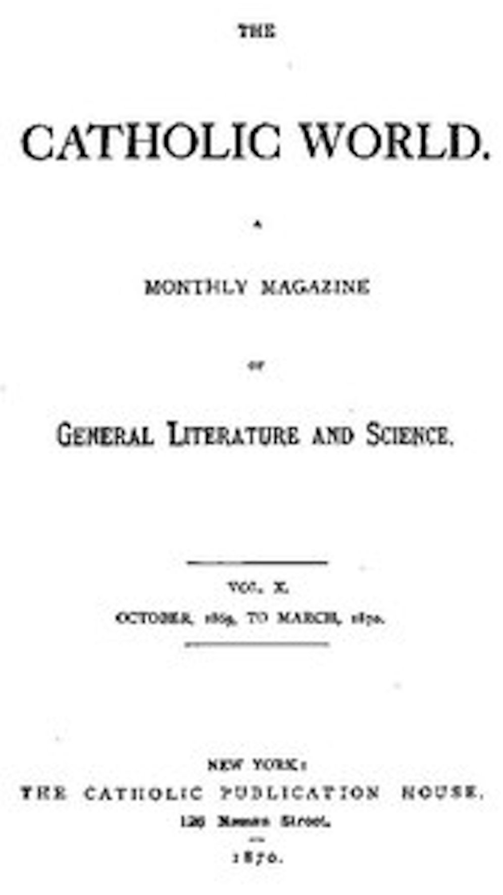 The Catholic World, Vol. X, October 1869