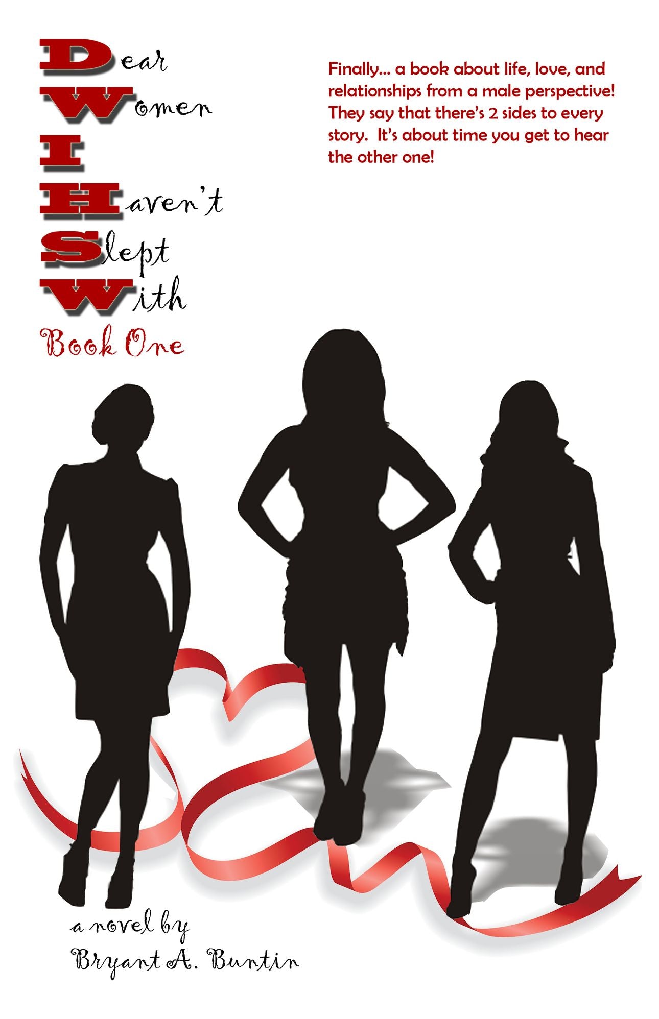 Dear Women I Haven't Slept With (Book One)
