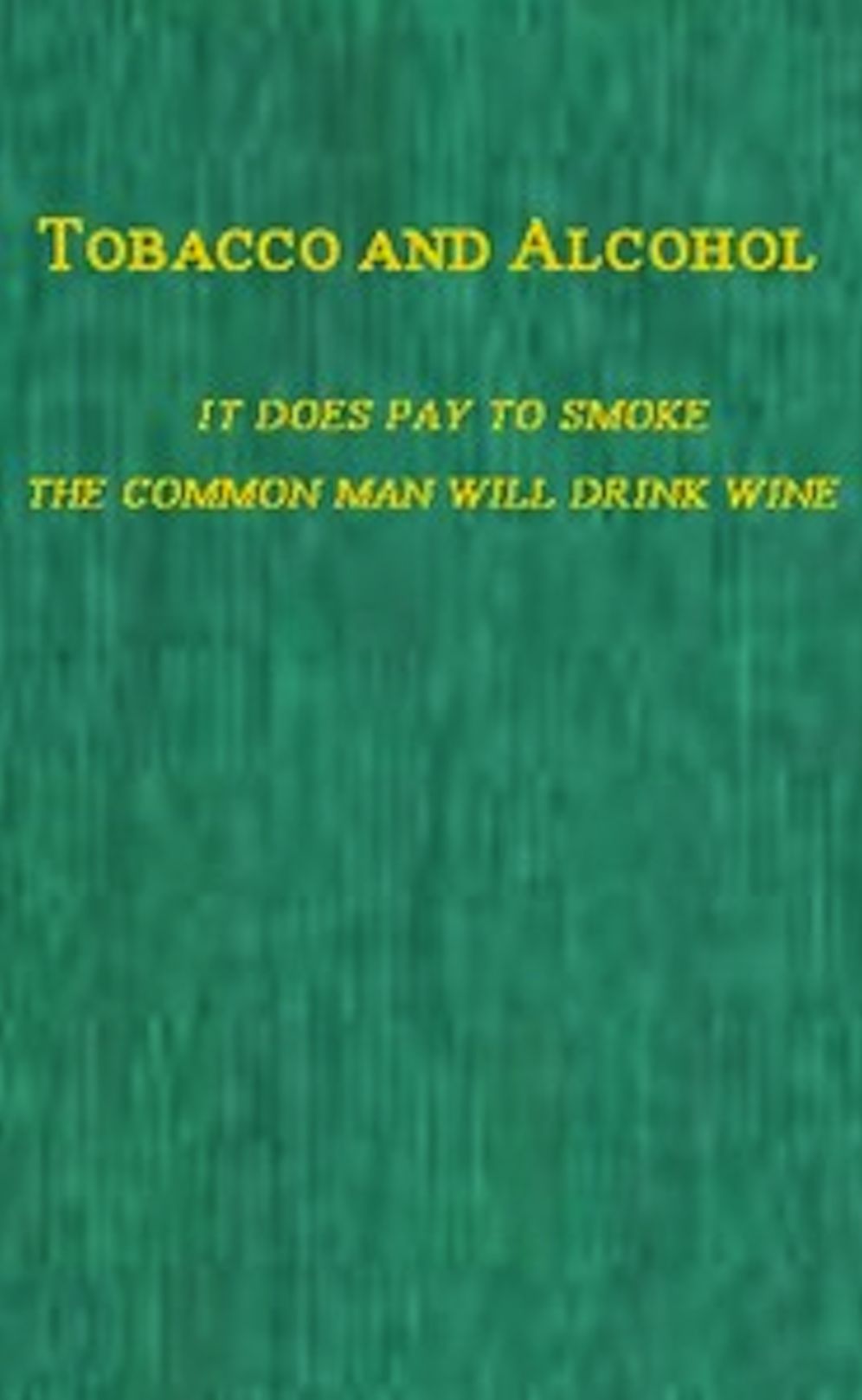 Tobacco and Alcohol (Illustrated)