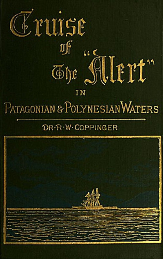Cruise of the 'Alert' (Illustrated)