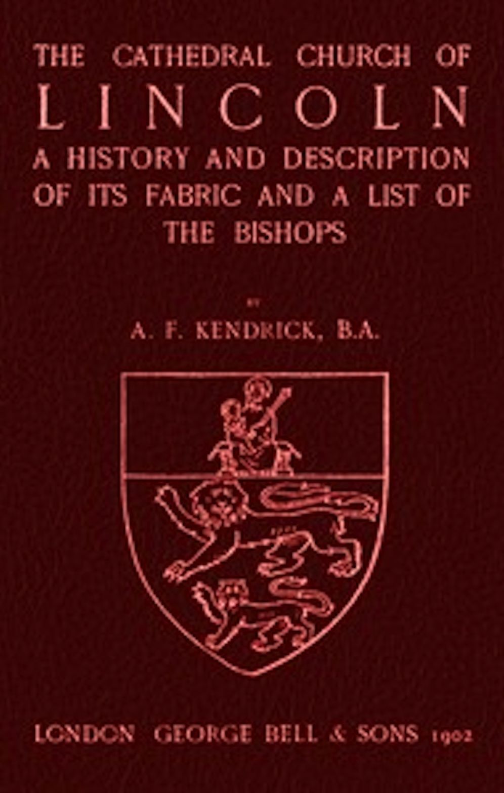 Bell's Cathedrals: The Cathedral Church of Lincoln (Illustrated)