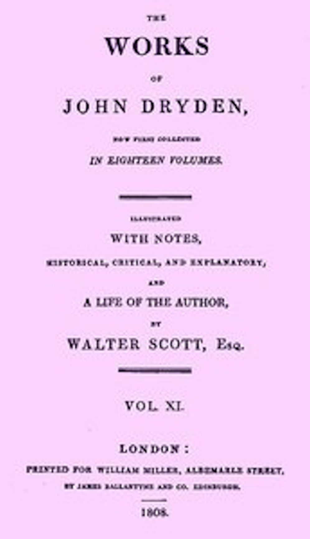 The Works of John Dryden, now first collected in Eighteen Volumes, Volume 11