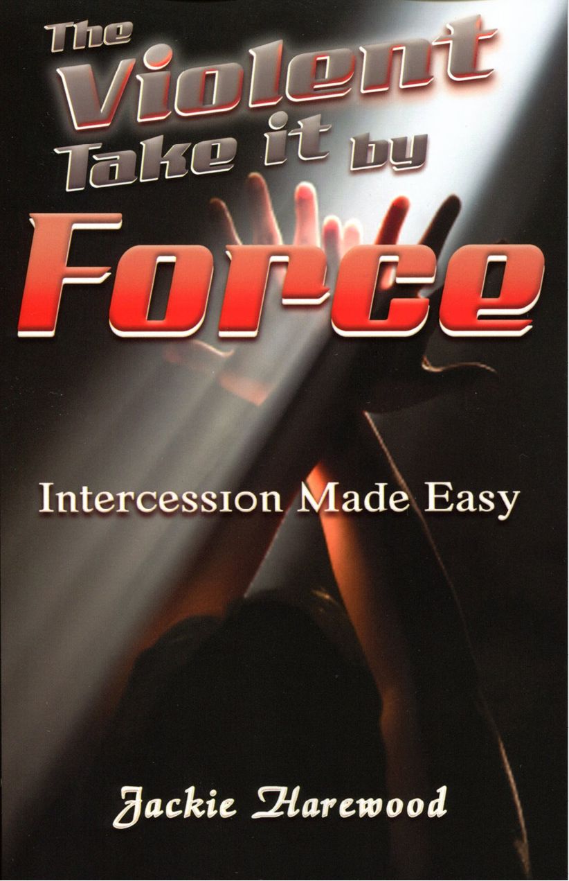 The Violent Take It By Force