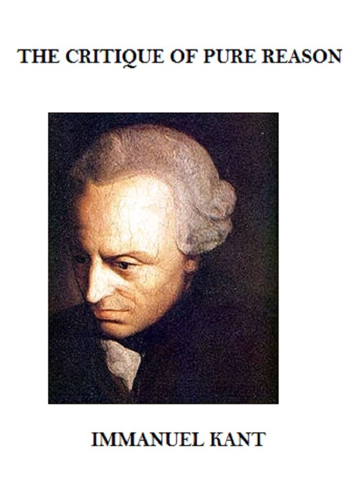 The Critique of Pure Reason (Annotated)