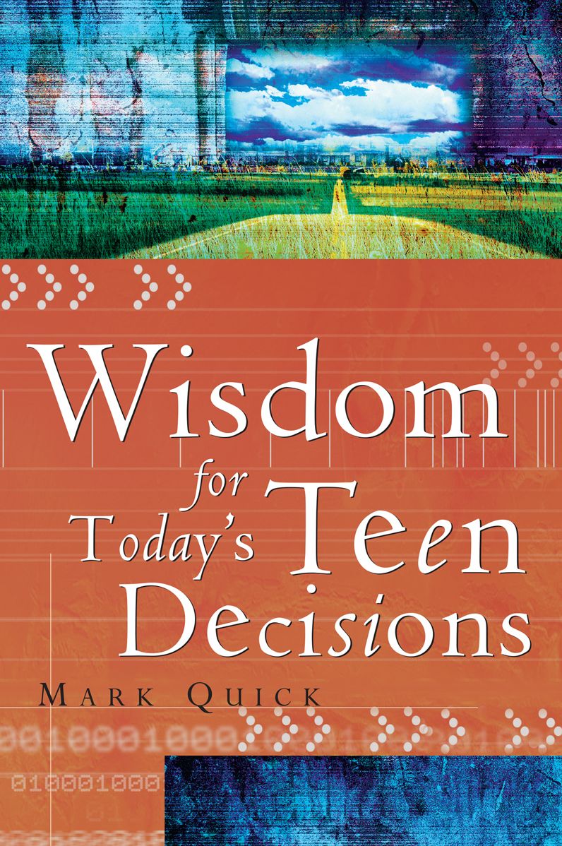 Wisdom for Today's Teen Decisions